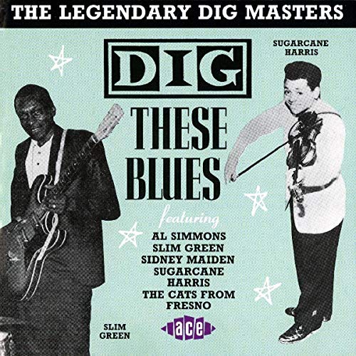CD cover for "Dig These Blues" featuring musicians with guitars.