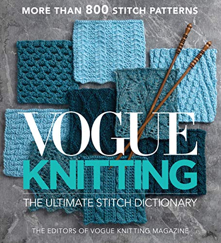 Vogue Knitting: the Ultimate Stitch Dictionary (Vogue Knitting Stitchionary)
