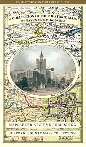 Collection of Four Historic Maps of Essex from 1610-1836 (Historic Counties Maps Collection)