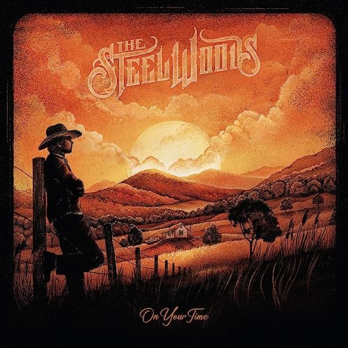 Album cover: man with hat, sunset landscape, and band name "The Steel Woods".