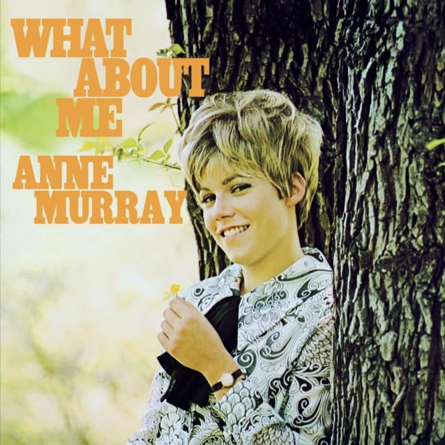 Anne Murray album cover, "What About Me," featuring a portrait of the singer.
