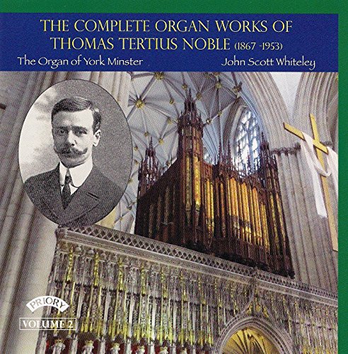 CD cover featuring portrait of Thomas Tertius Noble and York Minster organ.