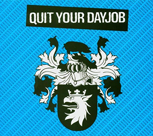CD cover with heraldic crest, black text reading "Quit Your Dayjob".