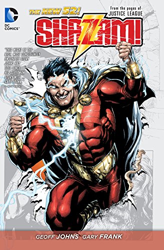 Shazam! Volume 1 (The New 52): From the Pages of Justice League: 01 (Shazam! (DC Comics))