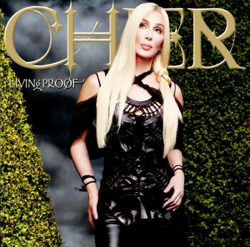 Cher album cover, “Living Proof”, featuring the artist in black attire.