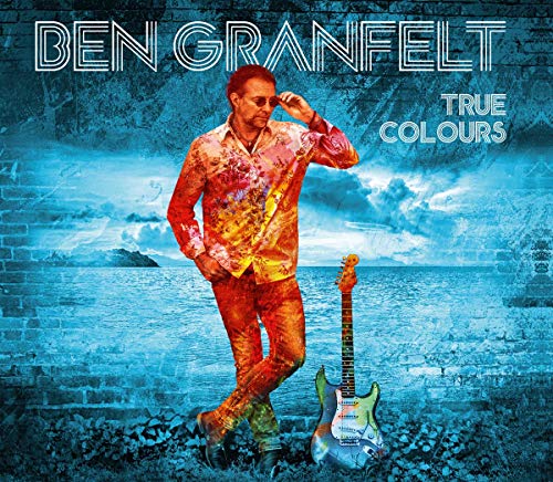 CD cover for Ben Granfelt’s “True Colours” featuring a man with a guitar.