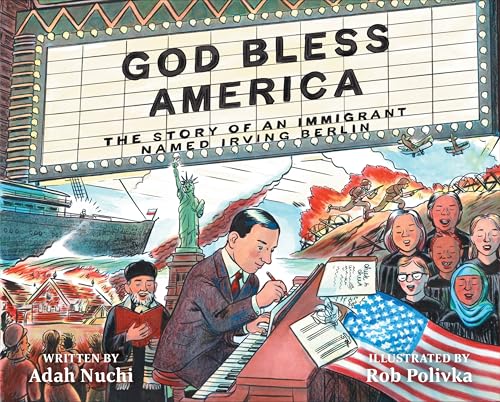 God Bless America : The Story of an Immigrant Named Irving Berlin