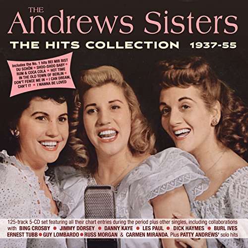 CD cover featuring a portrait of the Andrews Sisters, 1937-55 hits.
