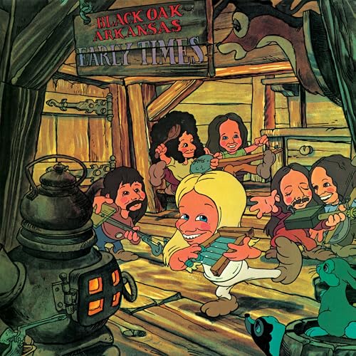 Black Oak Arkansas - Early Times" CD cover, cartoon band in a rustic setting.