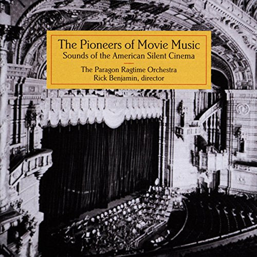 CD cover: ornate theater interior, text reading "The Pioneers of Movie Music.