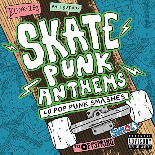 CD cover for “Skate Punk Anthems” featuring band names and skateboard imagery.