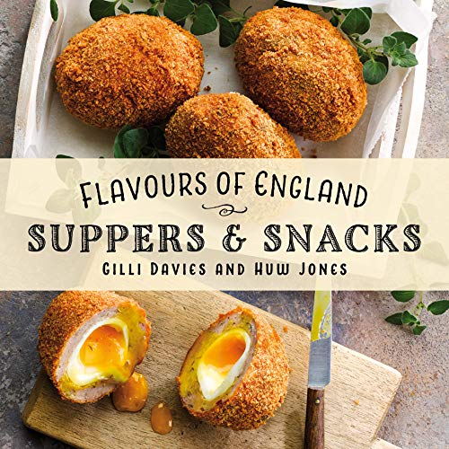 Flavours of England: Suppers & Snacks: 6