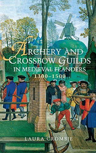 Archery and Crossbow Guilds in Medieval Flanders