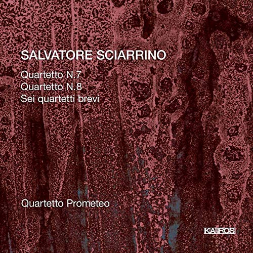 CD cover for Salvatore Sciarrino’s Quartets N.7 & N.8, textured red background.