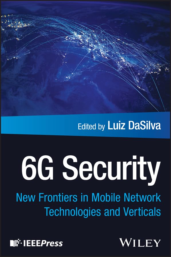 6G Security : New Frontiers in Mobile Network Technologies and Verticals