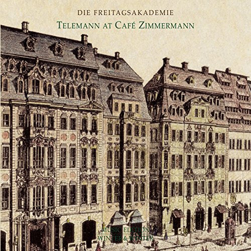 CD cover: Historic street scene with buildings and text “Telemann at Café Zimmermann”.