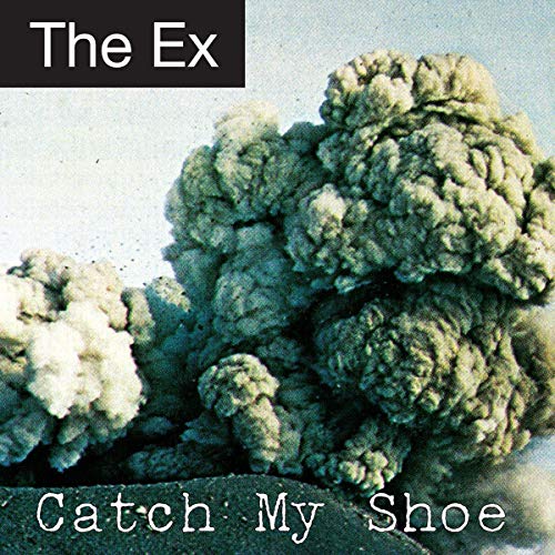 CD cover for "Catch My Shoe" by The Ex, featuring a volcanic eruption.