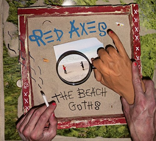 CD cover for Red Axes' "The Beach Goths" with hands and art.