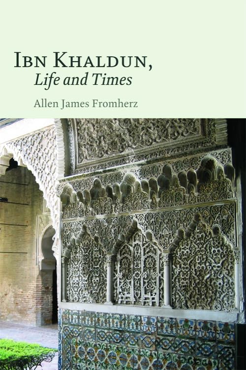 Ibn Khaldun : Life and Times