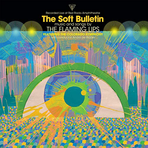 Album cover for The Flaming Lips’ “Soft Bulletin: Live At Red Rocks” with an eye.