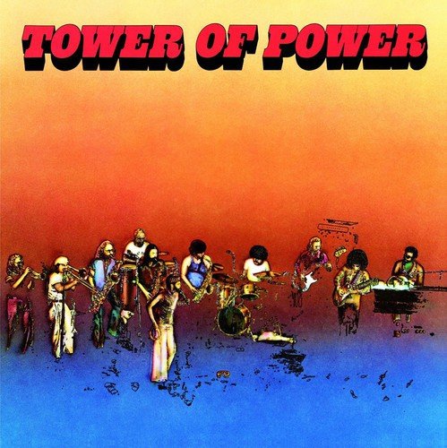 Album cover featuring the band Tower of Power against a gradient orange-to-blue background.