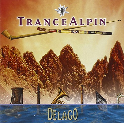 CD cover for Delago’s “Trance Alpin” featuring mountains and instruments.