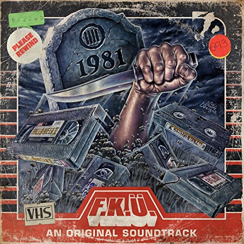 CD cover art: fist breaking through VHS tapes, tombstone, and text "F.K.U. 1981".