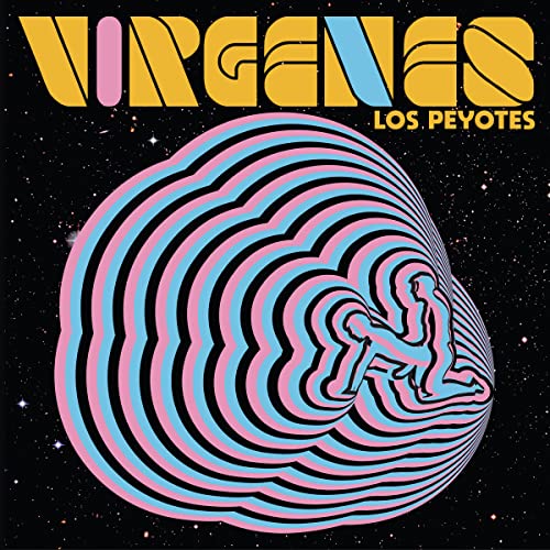 Album cover for Los Peyotes’ “Virgenes” with psychedelic, swirling artwork.