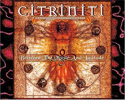 CD cover: "Citriniti - Between The Music And Latitude" with abstract art.