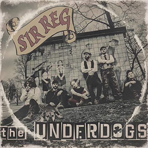 CD cover for Sir Reg’s “Underdogs” featuring a mural and group portrait.