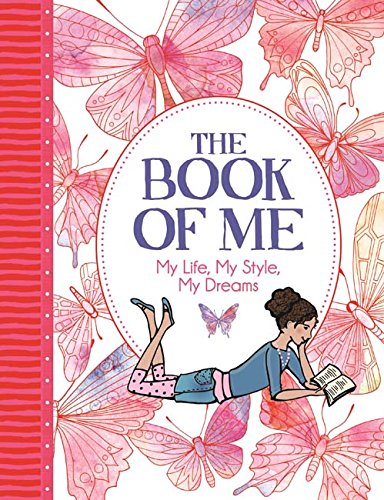 The Book of Me: My Life, My Likes, My Dreams (Journal) ('All About Me' Diary & Journal Series)