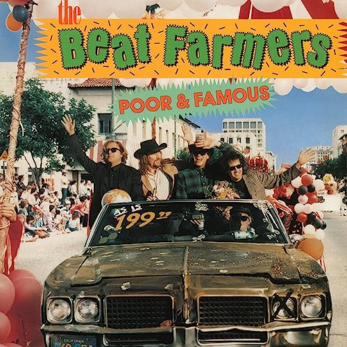 Album cover for The Beat Farmers’ “Poor & Famous” with a convertible car.