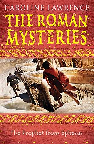 The Roman Mysteries: The Prophet from Ephesus: Book 16