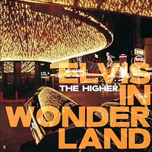 Album cover for "Higher - Elvis In Wonderland" with neon lights.