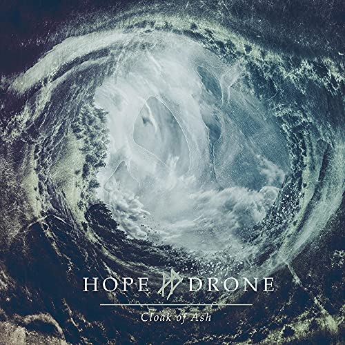 CD cover for Hope Drone’s “Cloak of Ash” with swirling grey and white imagery.