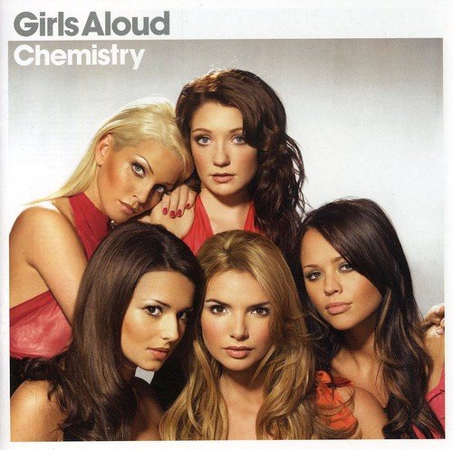 Girls Aloud album cover, “Chemistry”, featuring five women with long hair.