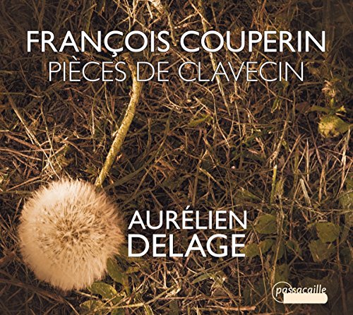 CD cover with dandelion, text reading "Couperin: Pièces de Clavecin" and "Aurelien Delage".