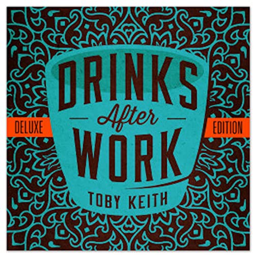 Toby Keith “Drinks After Work” CD cover, turquoise and red design.