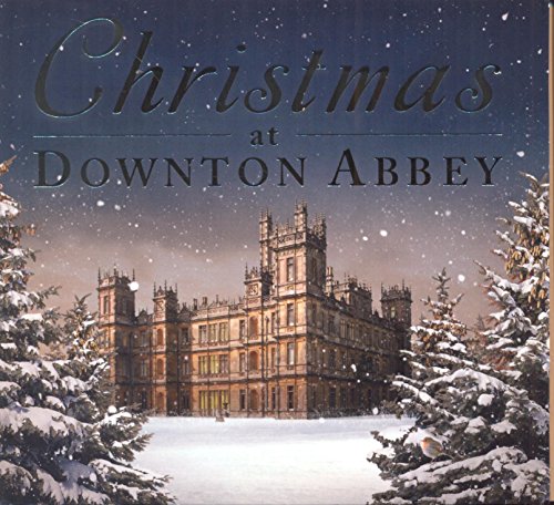 CD cover for “Christmas at Downton Abbey” featuring a snowy castle.