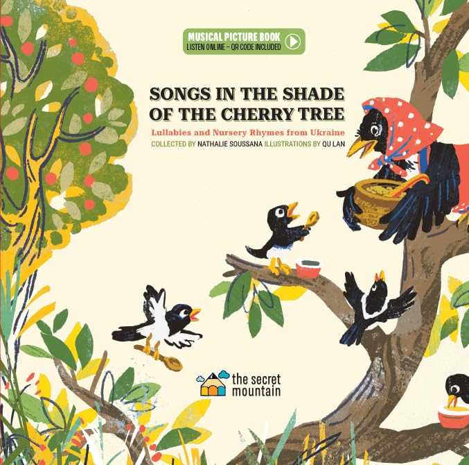 Songs in the Shade of the Cherry Tree : Lullabies and Nursery Rhymes from Ukraine