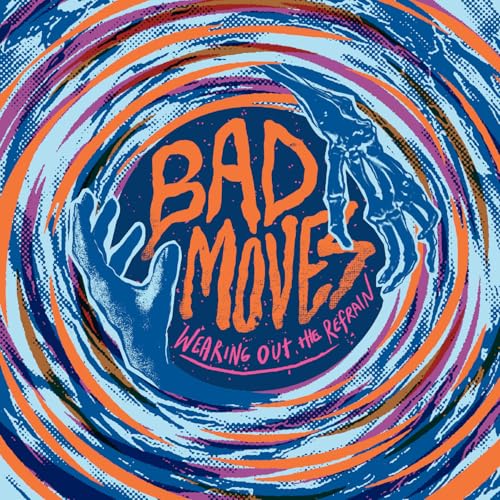 CD cover with swirling colors, skeletal hands, and bold text "BAD MOVES".