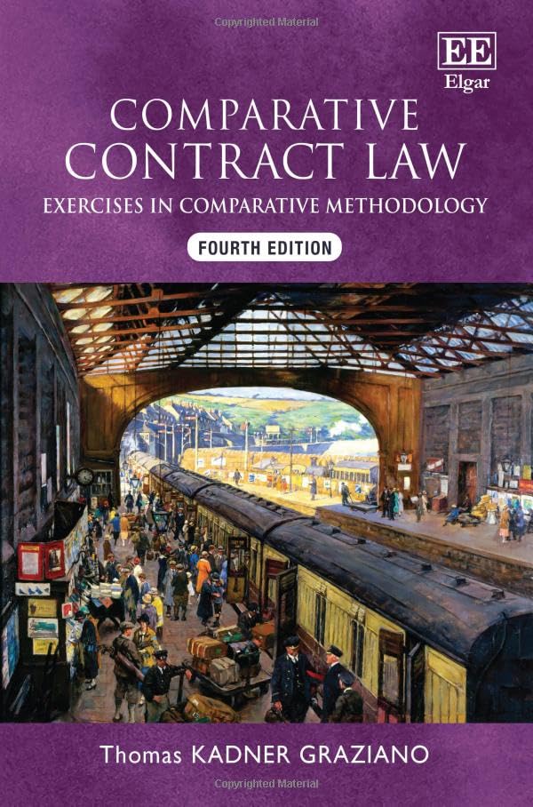 Comparative Contract Law, Fourth Edition : Exercises in Comparative Methodology