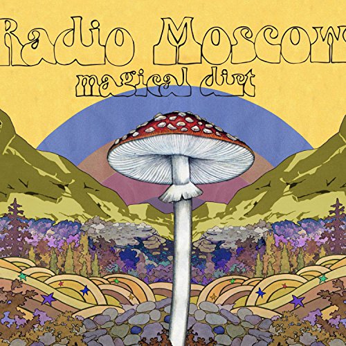 Album cover for Radio Moscow’s “Magical Dirt” featuring a large mushroom.