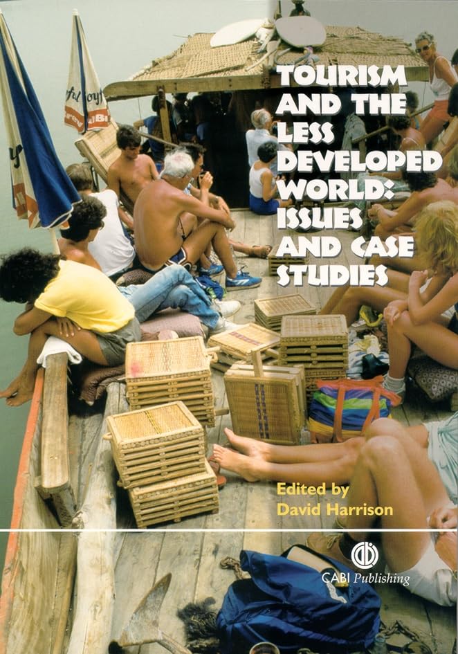 Tourism and the Less Developed World : Issues and Case Studies