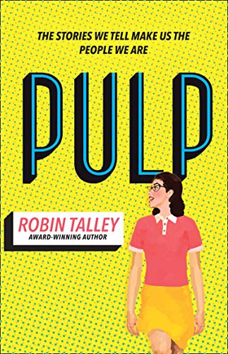 Pulp: The must read inspiring LGBT novel from the award winning author Robin Talley