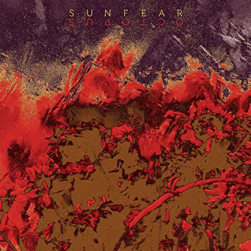 Sunfear “Octopus” vinyl cover: abstract red and brown textures, dark background.