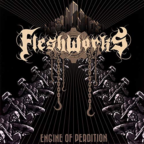CD cover for Fleshworks’ “Engine Of Perdition” with dark, industrial imagery.