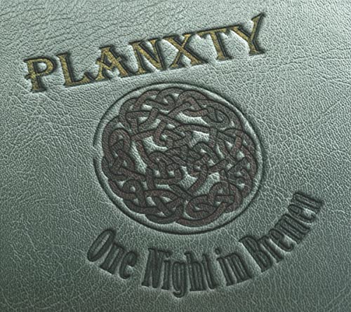 CD cover with embossed text “Planxty - One Night in Bremen” and Celtic knot.