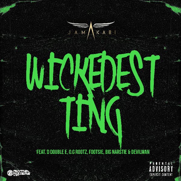 Black album cover with green dripping text: "Wickedest Ting" by Jamakabi.