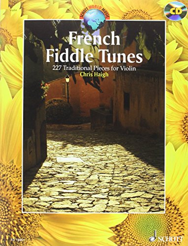 French Fiddle Tunes : 227 Traditional Pieces for Violin